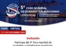 “Un cambio de rumbo para el proceso logístico global”; 5to Foro Mundial de Ciudades y Plataformas Logísticas será en formato virtual 5to Foro Mundial de Ciudades y Plataformas Logísticas