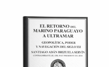 El retorno del marino paraguayo a Ultramar: una obra que interpela al derecho marítimo y al futuro geopolítico del Paraguay